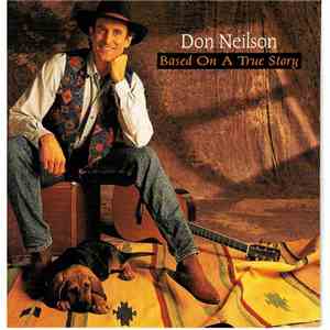 Don Neilson  - Based On A True Story FLAC