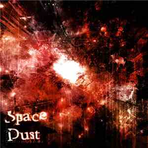 Ego Ex Nihil - Space Dust FLAC
