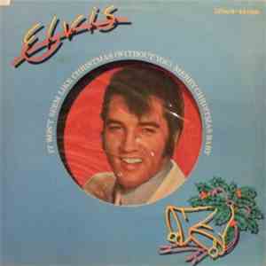Elvis Presley - It Won't Seem Like Christmas (Without You) FLAC