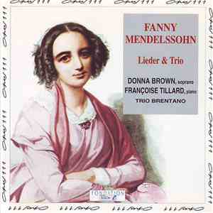 Fanny Mendelssohn - Donna Brown, Françoise Tillard, Trio Brentano - Lieder & Trio FLAC