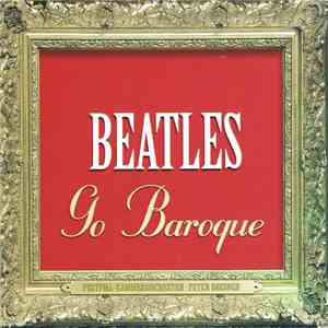 Festival-Kammerorchester • Peter Breiner - Beatles Go Baroque FLAC