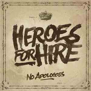 Heroes For Hire - No Apologies FLAC