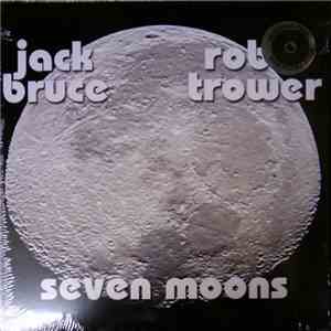 Jack Bruce • Robin Trower - Seven Moons FLAC