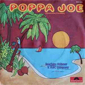 Joachim Hübner & ABC Company - Poppa Joe / Ich Lieb' Alles Was Du Tust (Coz I Luv You) FLAC