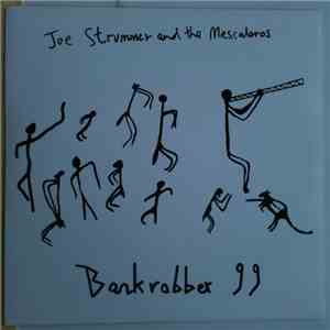 Joe Strummer And The Mescaleros - Bankrobber 99 FLAC