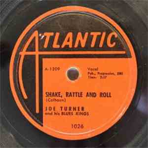 Joe Turner And His Blue Kings - Shake Rattle And Roll / You Know I Love You FLAC