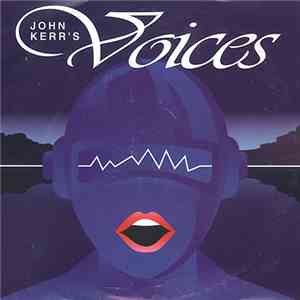 John Kerr's - Voices FLAC