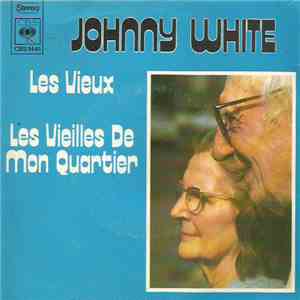 Johnny White  - Les Vieux FLAC