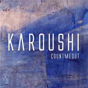 Karoushi - Count Me Out FLAC
