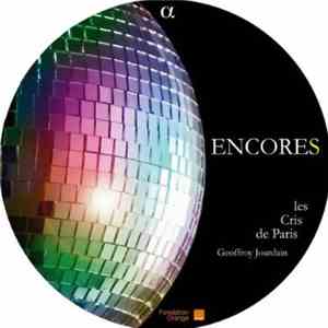 Les Cris De Paris - Geoffroy Jourdain - Encores FLAC