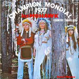 Les Mohawk Country Travellers - Champion Mondial 1977 FLAC