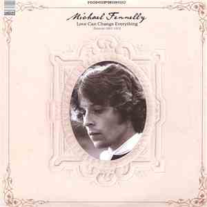 Michael Fennelly - Love Can Change Everything (Demos 1967-1972) FLAC