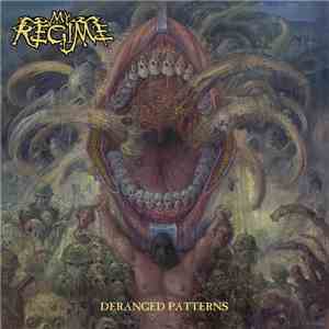 My Regime - Deranged Patterns FLAC