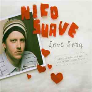 Nico Suave - Love Song FLAC
