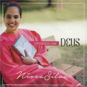 Nívea Silva - Experiência Com Deus FLAC