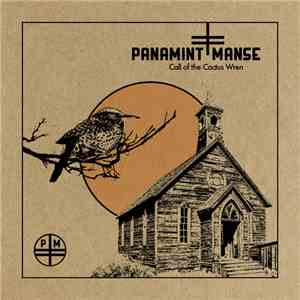 Panamint Manse - Call Of The Cactus Wren FLAC