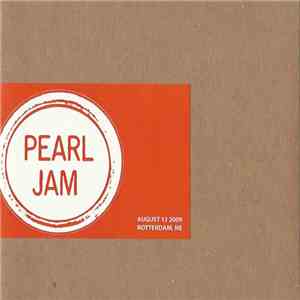 Pearl Jam - August 13 2009, Rotterdam, NE FLAC