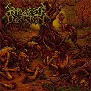 Perverted Dexterity - Primitive Scene Of Inhumanity FLAC