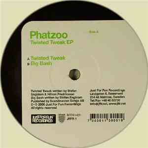 Phatzoo - Twisted Tweak EP FLAC