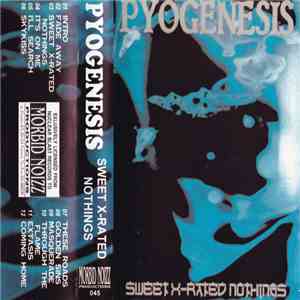 Pyogenesis - Sweet X-Rated Nothings FLAC