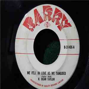 R. Dean Taylor - We Fell In Love As We Tangoed FLAC