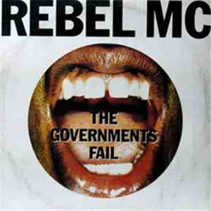 Rebel MC - The Governments Fail FLAC