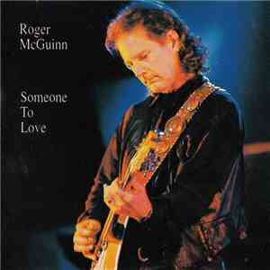 Roger McGuinn - Someone To Love FLAC