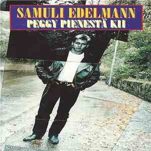 Samuli Edelmann - Peggy - Pienestä Kii FLAC