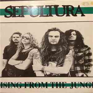 Sepultura - Arising From The Jungle FLAC