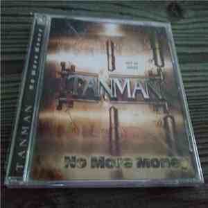 Tanman  - No More Money FLAC