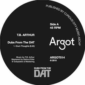 T.B. Arthur - Dubs From The DAT FLAC