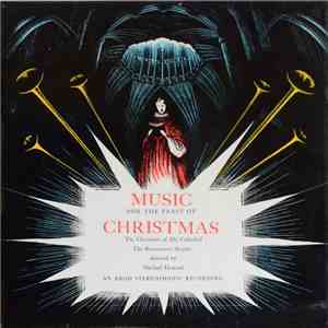 The Choristers Of Ely Cathedral, The Renaissance Singers - Music For The Feast Of Christmas FLAC