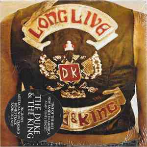 The Duke & The King - Long Live The Duke & The King FLAC