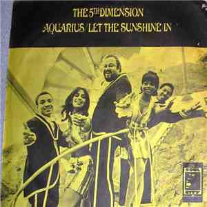 The Fifth Dimension - Aquarius/Let The Sunshine In / Don'tcha Hear Me Callin' To Ya FLAC