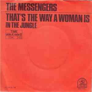 The Messengers  - That's The Way A Woman Is / In The Jungle FLAC