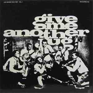 Various - Give Me Another Jug - Jug Bands 1924-1931 Vol. 1 FLAC