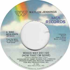 Waylon Jennings - Which Way Do I Go (Now That I'm Gone) FLAC