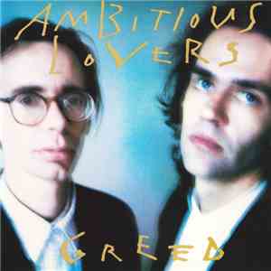 Ambitious Lovers - Greed FLAC