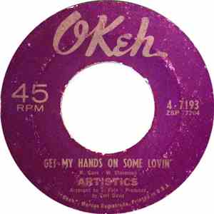 Artistics - Get My Hands On Some Lovin' / I'll Leave It Up To You FLAC