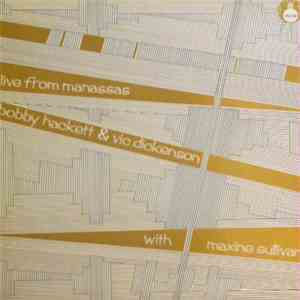 Bobby Hackett & Vic Dickenson With Maxine Sullivan - Live From Manassas FLAC
