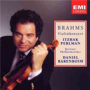Brahms, Itzhak Perlman, Berliner Philharmoniker, Daniel Barenboim - Violinkonzert FLAC