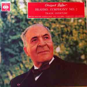 Bruno Walter, Johannes Brahms, Columbia Symphony Orchestra - Symphony No. 2, Tragic Overture FLAC