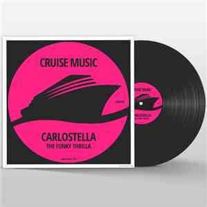 Carlostella - The Funky Thrilla FLAC