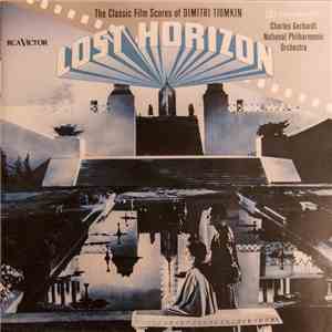 Charles Gerhardt / National Philharmonic Orchestra - Lost Horizon (The Classic Film Scores Of Dimitri Tiomkin) FLAC
