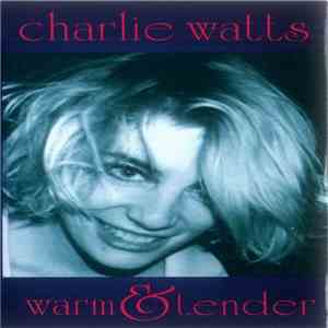 Charlie Watts - Warm & Tender FLAC