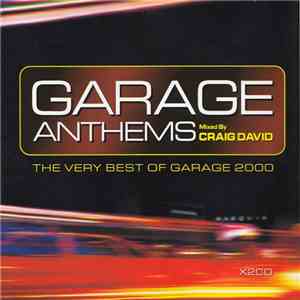 Craig David - Garage Anthems: The Very Best Of Garage 2000 FLAC