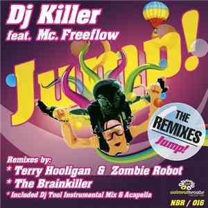 DJ Killer Feat. MC Freeflow - Jump! (The Remixes) FLAC