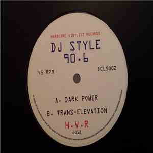 DJ Style 90.6 - Dark Power / Trans-Elevation FLAC