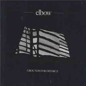 Elbow - Grounds For Divorce FLAC