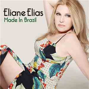 Eliane Elias - Made In Brazil FLAC